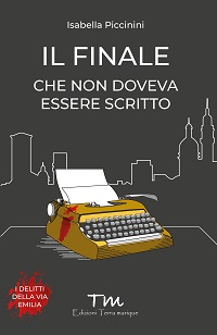 Il finale che non doveva essere scritto di Isabella Piccinini